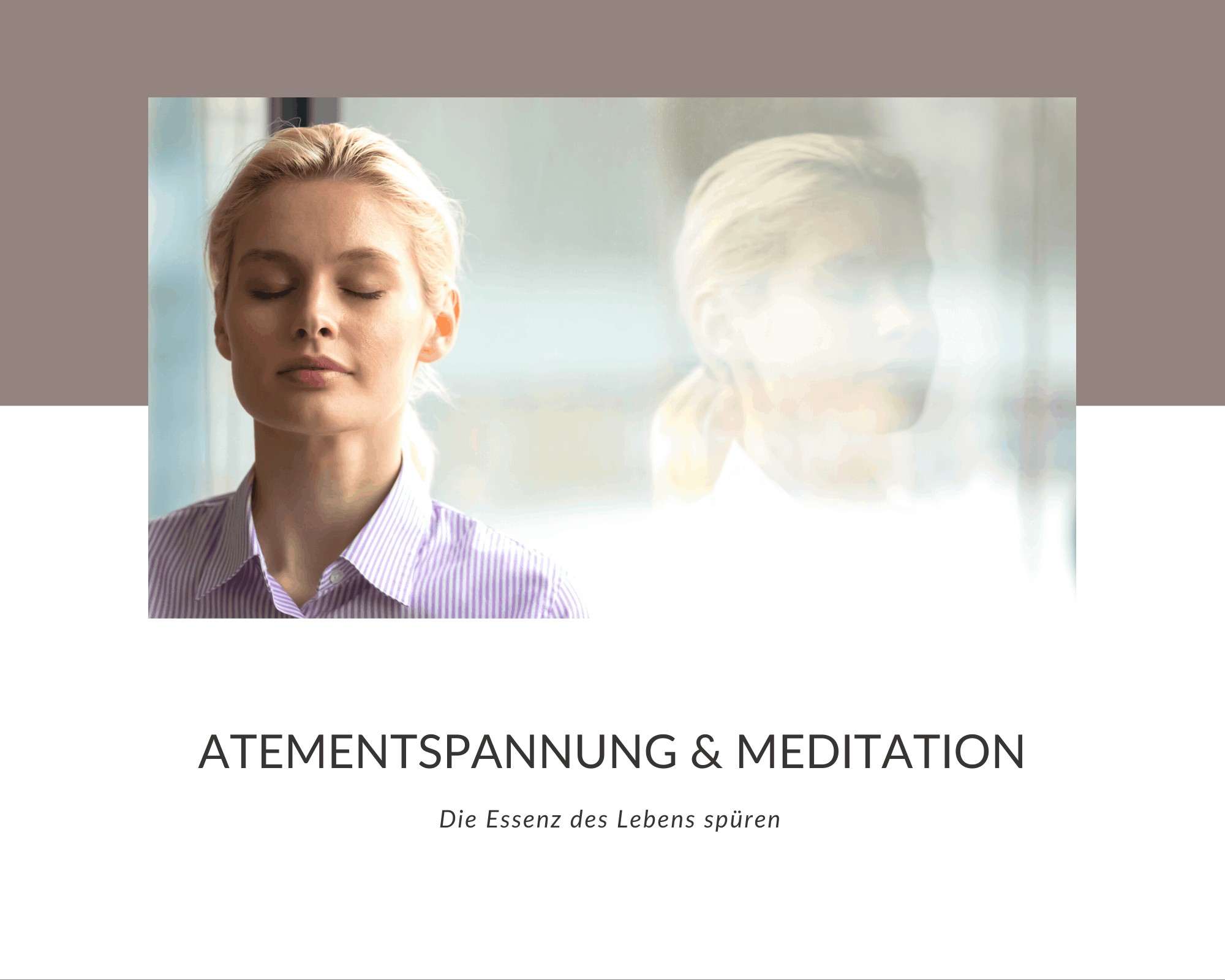Atementspannung und Meditation
